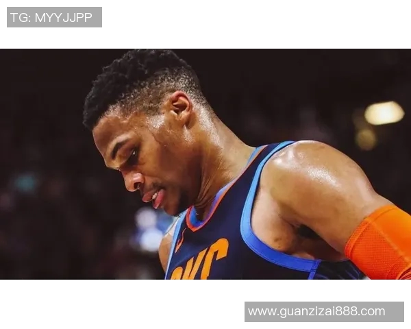 拉塞尔威斯布鲁克:从全明星到传奇的篮球之路与未来展望 拉塞尔威斯布鲁克:从全明星到传奇的篮球之路与未来展望